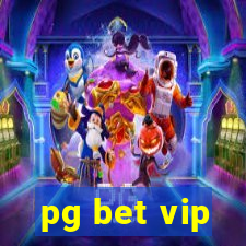 pg bet vip